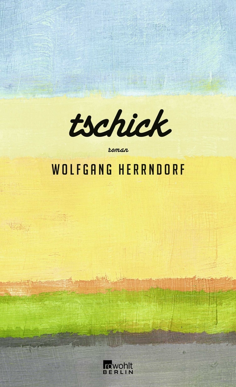 Tschick - Wolfgang Herrndorf