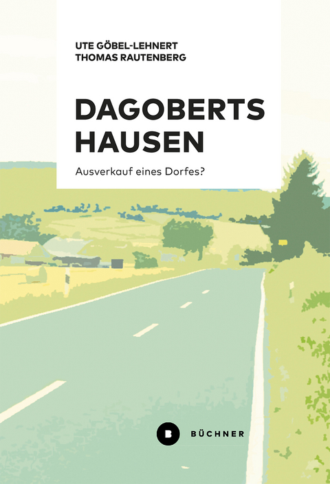 Dagobertshausen - Ute Göbel-Lehnert, Thomas Rautenberg
