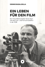 Ein Leben f&uuml;r den Film - Dennis Basaldella