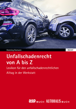 Unfallschadenrecht von A - Z