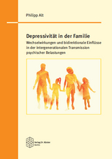 Depressivit&auml;t in der Familie - Philipp Alt