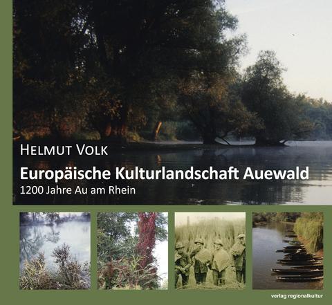 Europ&auml;ische Kulturlandschaft Auewald - Helmut Volk