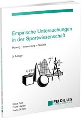 Empirische Untersuchungen in der Sportwissenschaft - Klaus B&ouml;s, Frank H&auml;nsel, Nadja Schott