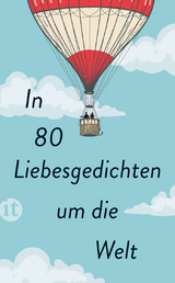 In 80 Liebesgedichten um die Welt - 