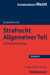 Strafrecht Allgemeiner Teil - Eisele, Jörg; Heinrich, Bernd