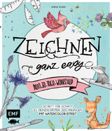 Zeichnen – Ganz easy – Dein 30-Tage-Workshop - Anne Kubik