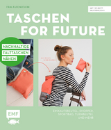 Taschen for Future – Nachhaltige Falttaschen nähen - 