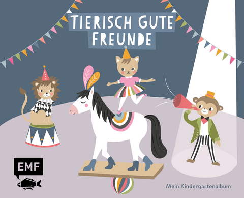 Tierisch gute Freunde &ndash; Mein Kindergartenalbum