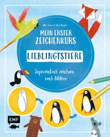 Mein erster Zeichenkurs &ndash; Lieblingstiere - Anna Wagner, Silke Janas