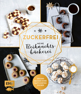 Zuckerfrei &ndash; Meine Weihnachtsb&auml;ckerei