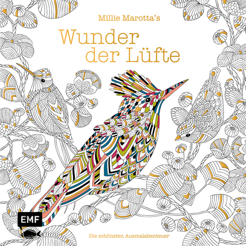 Millie Marotta's Wunder der Lüfte – Die schönsten Ausmal-Abenteuer - Millie Marotta