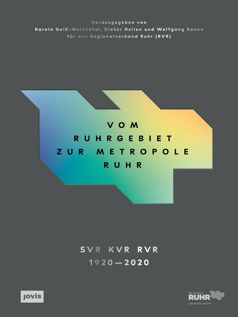 Vom Ruhrgebiet zur Metropole Ruhr - 