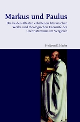 Markus und Paulus - Heidrun E. Mader