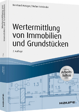 Wertermittlung von Immobilien und Grundstücken - mit Arbeitshilfen online - Metzger, Bernhard