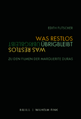 Was restlos &uuml;brigbleibt - Edith Futscher