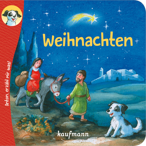 Anton, erz&auml;hl mir was! Weihnachten - Katharina Wilhelm