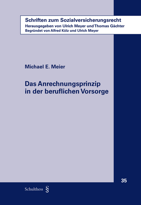Das Anrechnungsprinzip in der beruflichen Vorsorge - Michael Meier