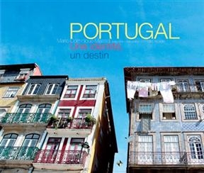 Portugal : une identit&eacute;, un destin - Marie Dominique Massol