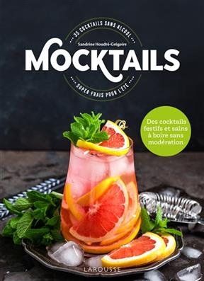 Mocktails : 35 cocktails sans alcool super frais pour l'été - Sandrine Houdré-Grégoire