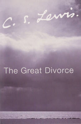 Great Divorce -  C. S. Lewis