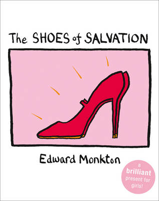 Shoes of Salvation -  Edward Monkton