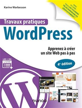 WordPress : apprenez à créer un site web pas à pas - Karine Warbesson