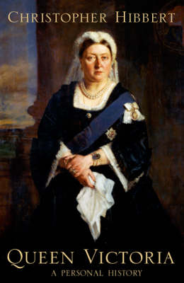 Queen Victoria -  Christopher Hibbert
