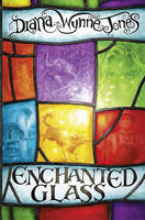 Enchanted Glass -  Diana Wynne Jones