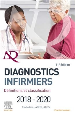 Diagnostics infirmiers : définitions et classification 2018-2020