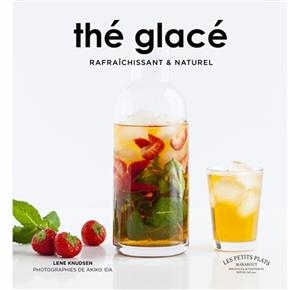 Thé glacé : rafraîchissant & naturel