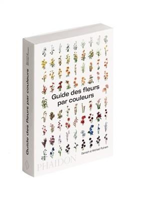 Guide des fleurs par couleurs - Michael Putnam, Darroch Putnam