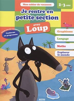 Je rentre en petite s&eacute;ction avec Loup -  Lallemand Orianne,  Thuillier &Eacute;l&eacute;onore