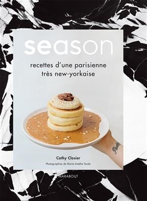 Season : recettes d'une Parisienne très new-yorkaise