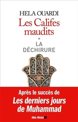 Les califes maudits 1/La dechirure