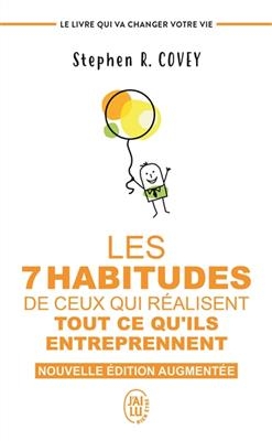 Les 7 habitudes de ceux qui realisent tout ce qu'ils entreprennent