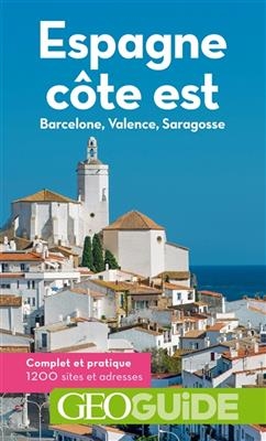 Espagne, c&ocirc;te est : Barcelone, Valence, Saragosse - David Fauqueemberg, Julie Subtil
