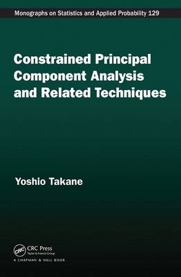 Constrained Principal Component Analysis and Related Techniques -  Yoshio Takane