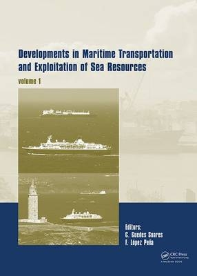 Developments in Maritime Transportation and Exploitation of Sea Resources - 