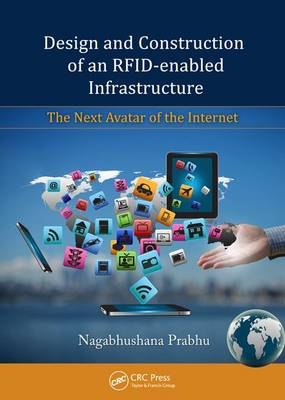 Design and Construction of an RFID-enabled Infrastructure -  Nagabhushana Prabhu