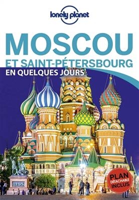 Moscou, Saint-P&eacute;tersbourg en quelques jours