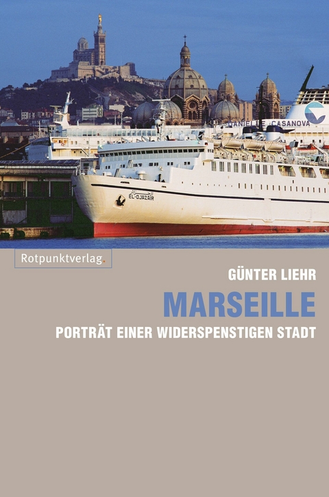 Marseille - G&uuml;nter Liehr