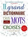 Le grand dictionnaire des mots crois&eacute;s : noms propres et noms communs - Lise Beaudry