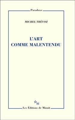 L'art comme malentendu