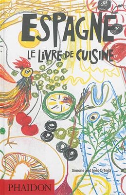 ESPAGNE LE LIVRE DE CUISINE