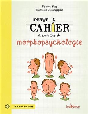 Petit cahier d'exercices de morphopsychologie