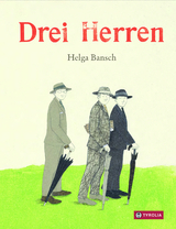Drei Herren - Helga Bansch