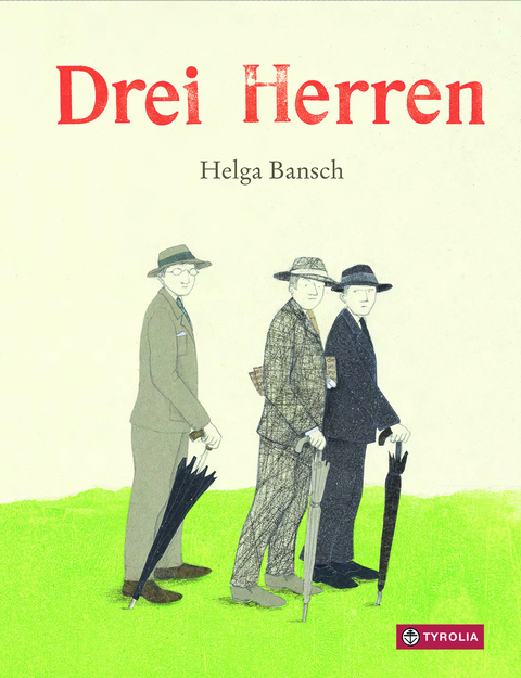 Drei Herren - Helga Bansch