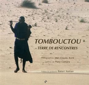 Tombouctou, terre de rencontres - Many Camara