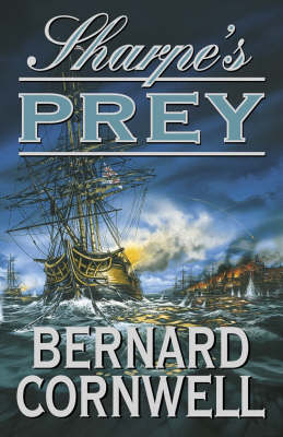 Sharpe's Prey -  Bernard Cornwell