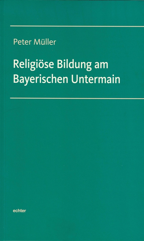 Religi&ouml;se Bildung am Bayerischen Untermain - Peter M&uuml;ller